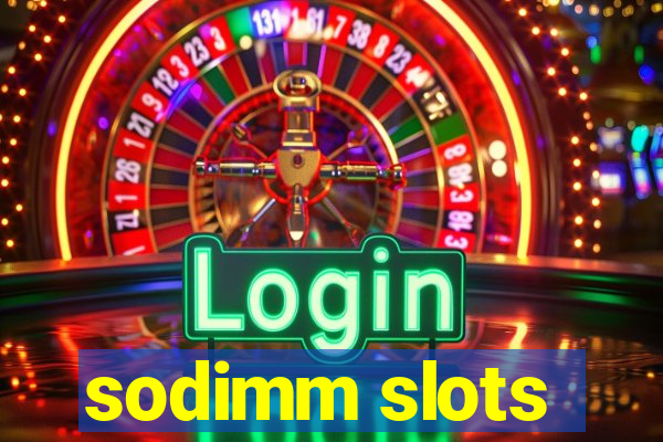 sodimm slots